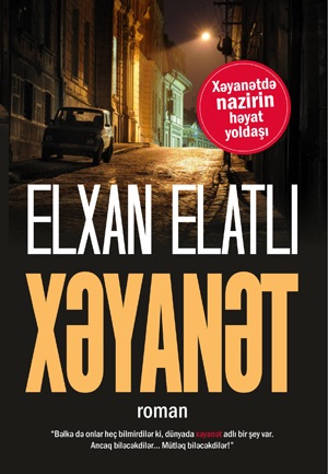 Elxan Elatlı. Xəyanət