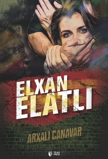 Arxalı canavar. Elxan Elatlı (PDF yüklə)