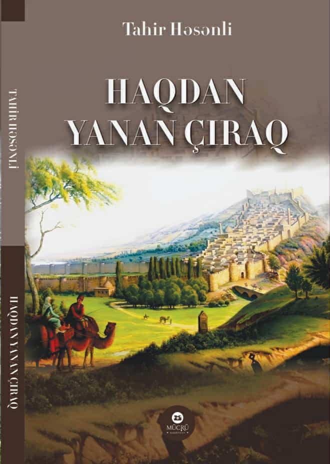 Tahir Həsənli. Haqdan yanan çıraq