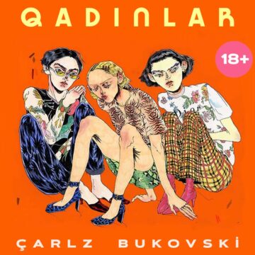 Çarlz Bukovski – “Qadınlar” romanının məzmunu Çarlz Bukovski “Qadınlar” romanı